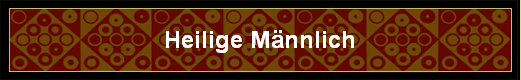 Heilige Mnnlich